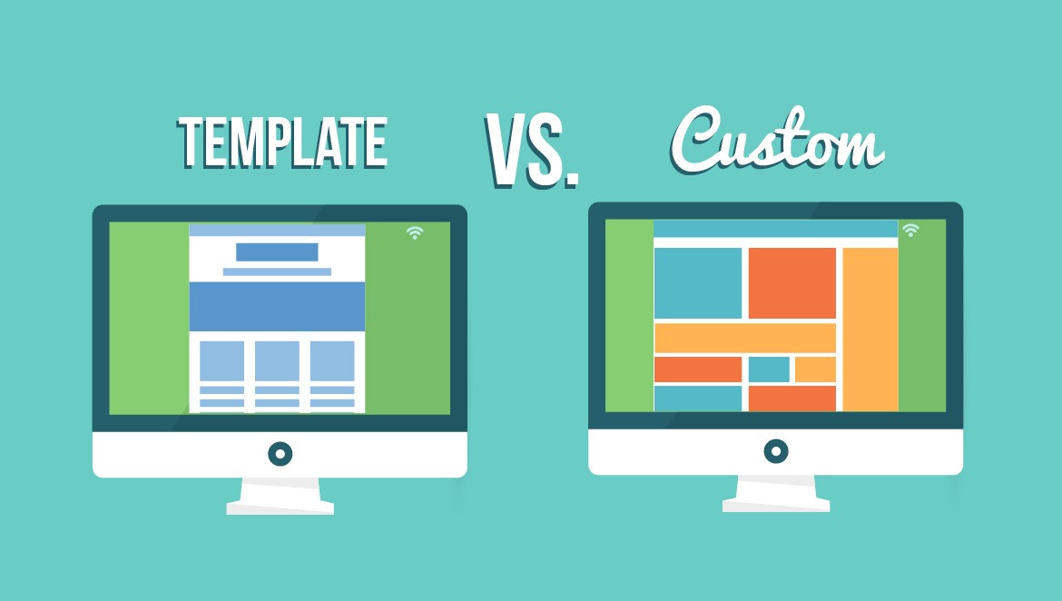 Template Vs Custom